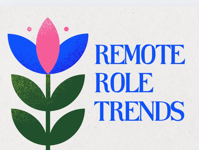 Remote Role Trends in 2025 : What You Should Know