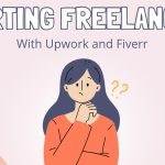 How to Start Freelancing on Fiverr and Upwork in 2026?