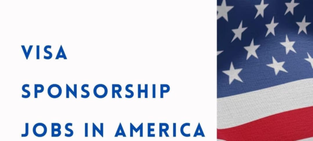 Visa Sponsorship Jobs in the USA: Guide for Foreign Professionals