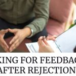 How to ask for feedback after a job rejection