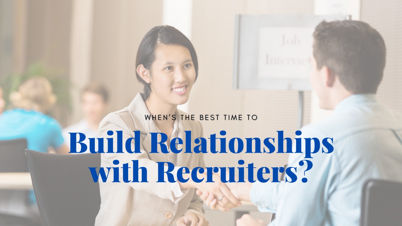 How to build long-term relationships with recruiters